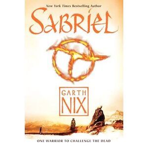 Sabriel -- Garth Nix
